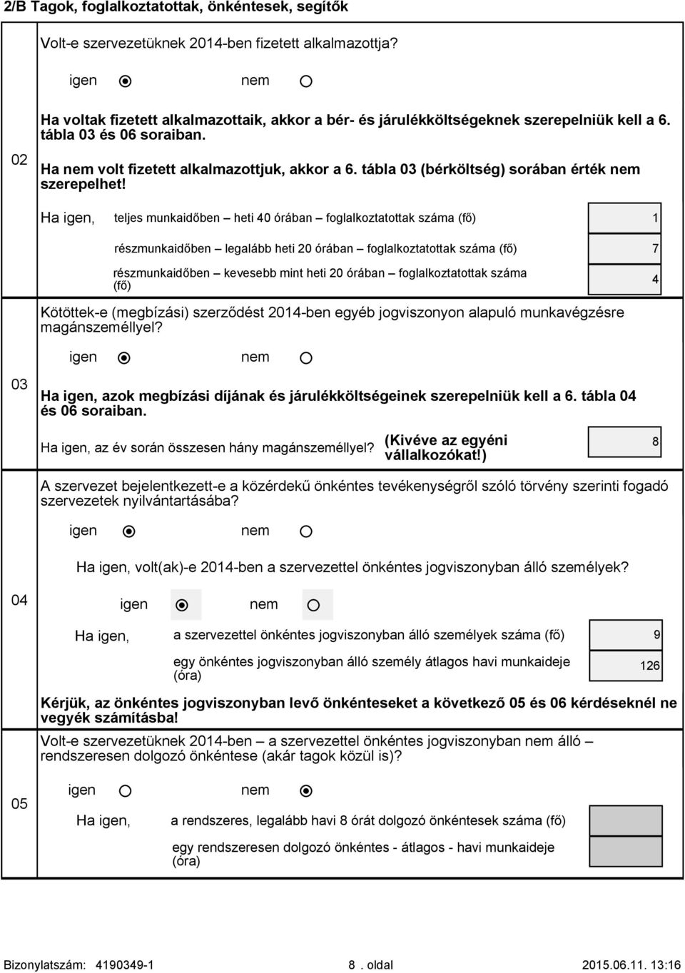 tábla 03 (bérköltség) sorában érték szerepelhet!