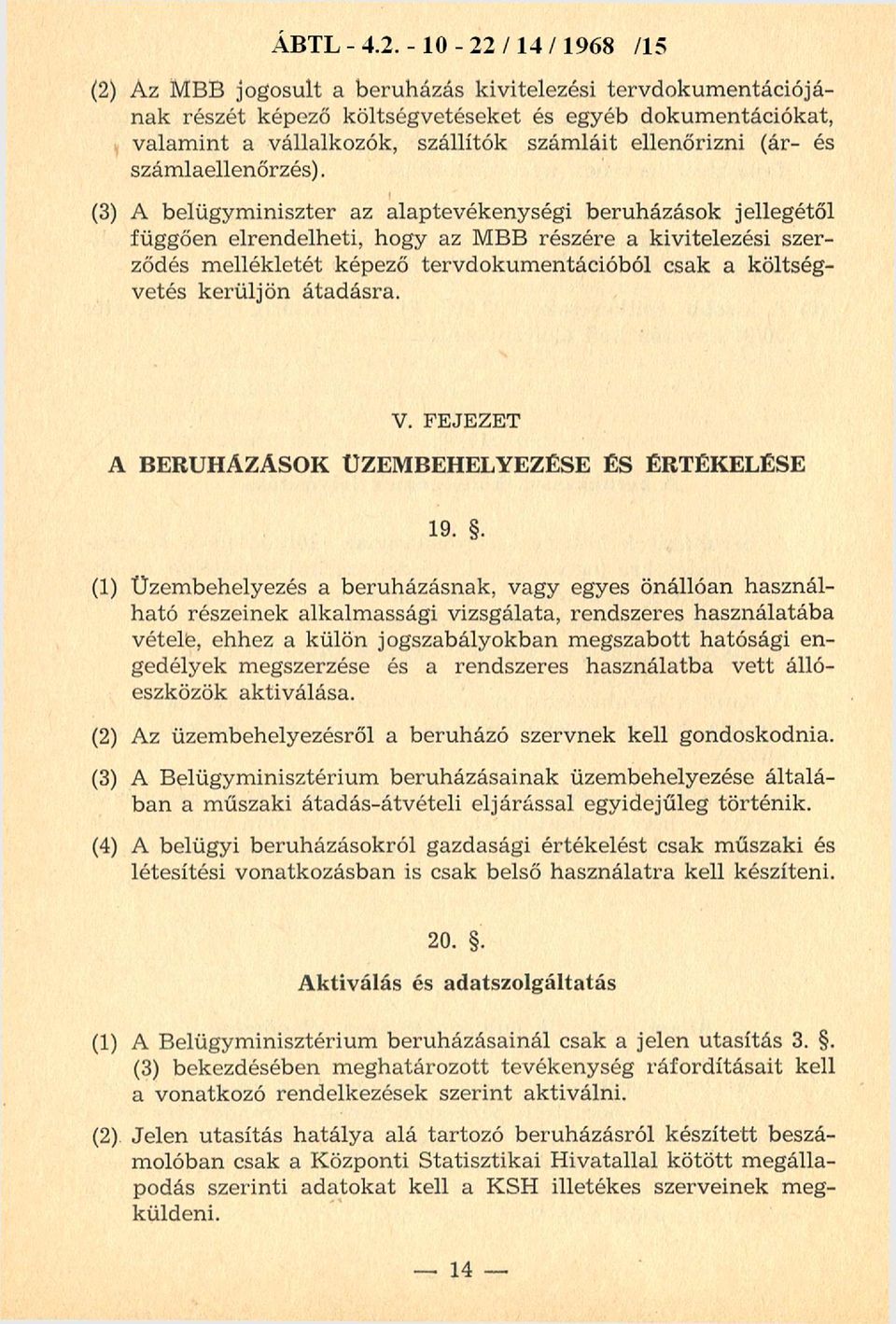 ellenőrizni (ár- és számlaellenőrzés).