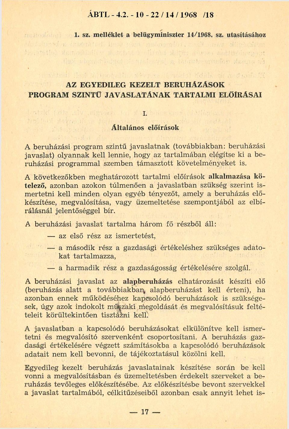 követelm ényeket is.