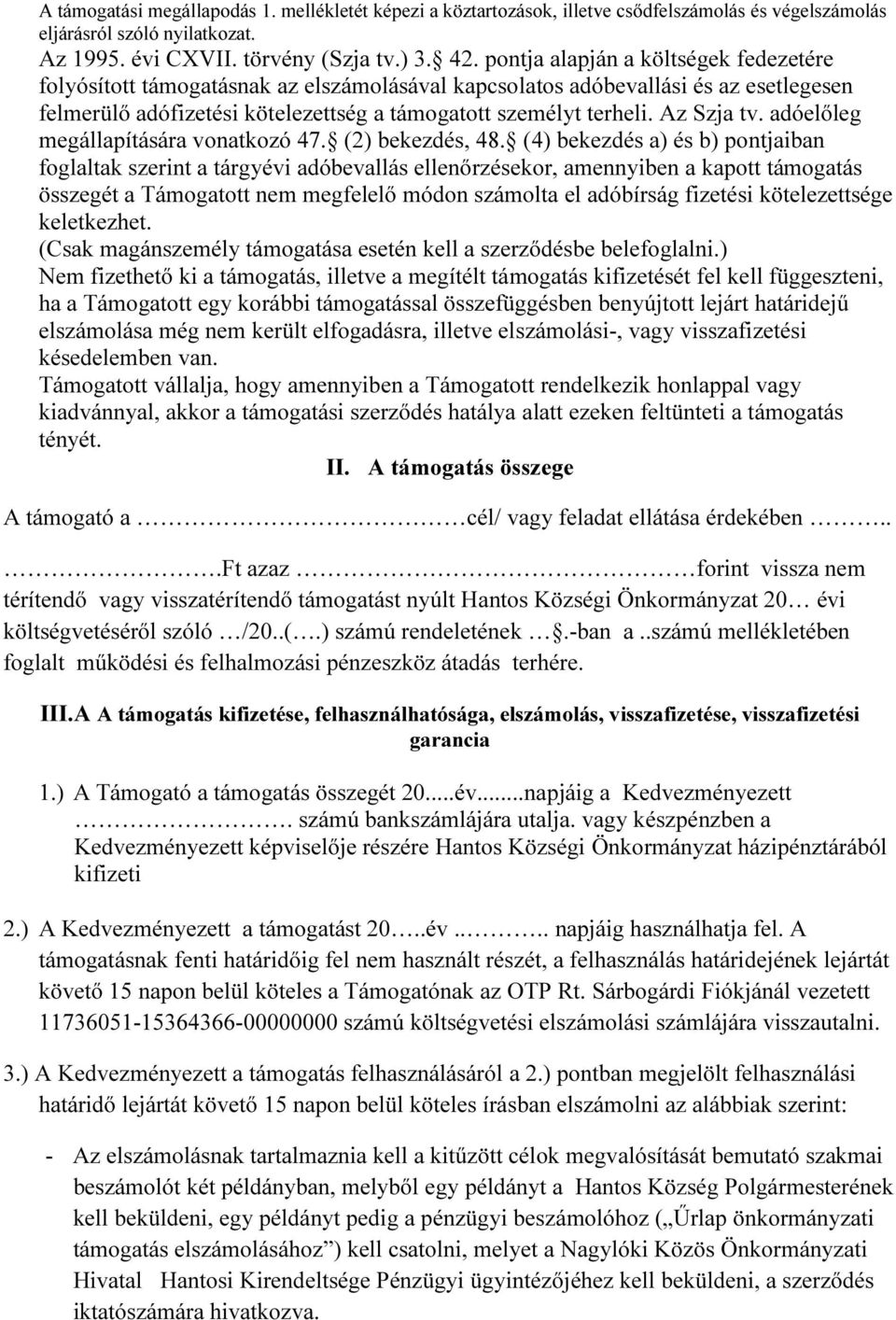 Az Szja tv. adóelőleg megállapítására vonatkozó 47. (2) bekezdés, 48.