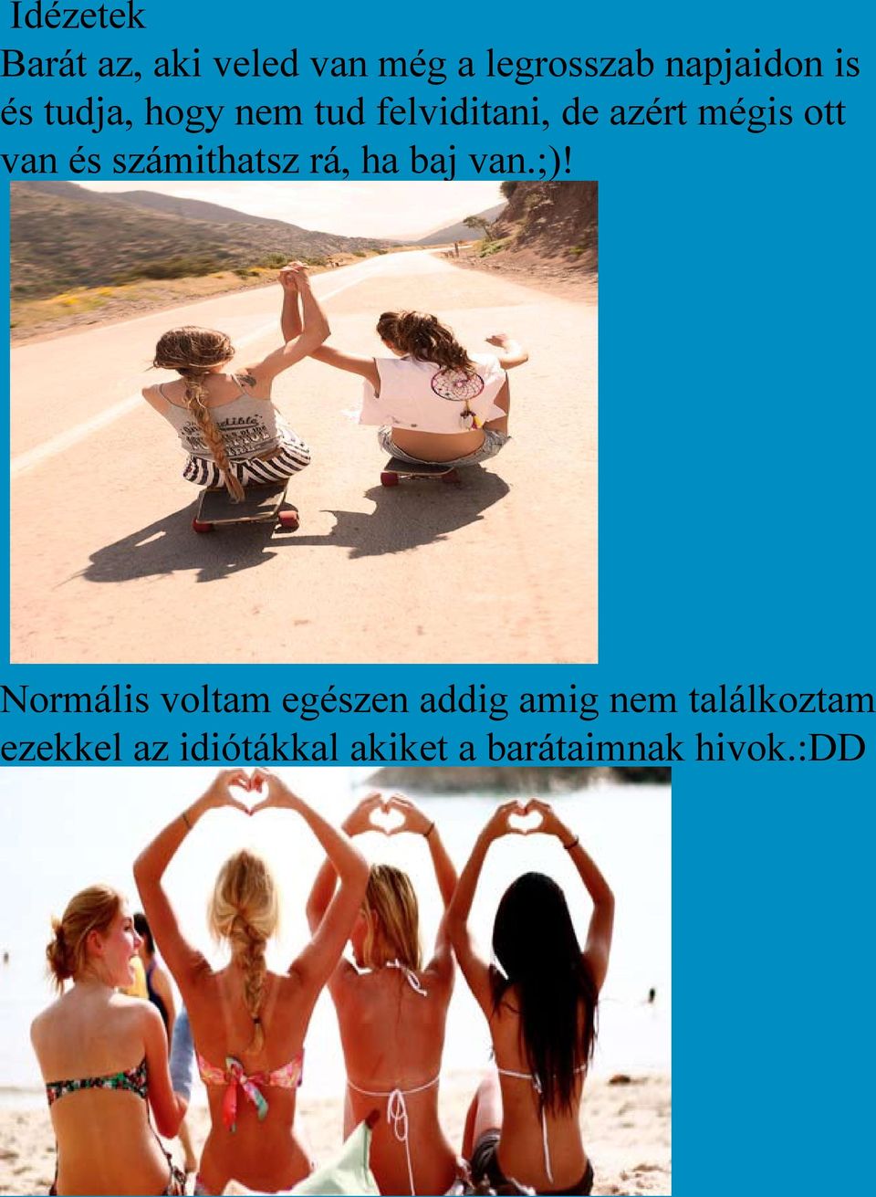 számithatsz rá, ha baj van.;)!
