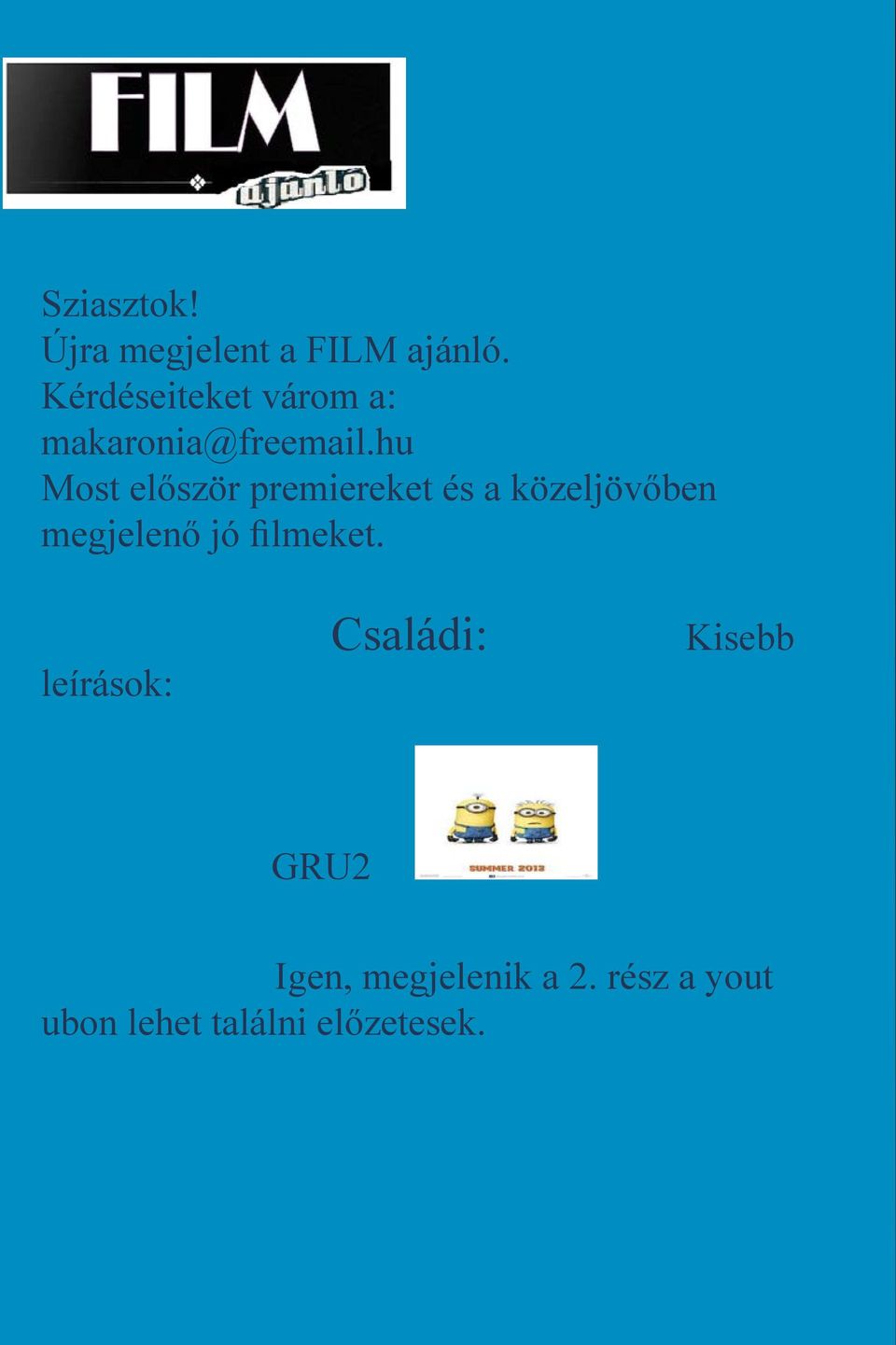 hu Most először premiereket és a közeljövőben megjelenő jó
