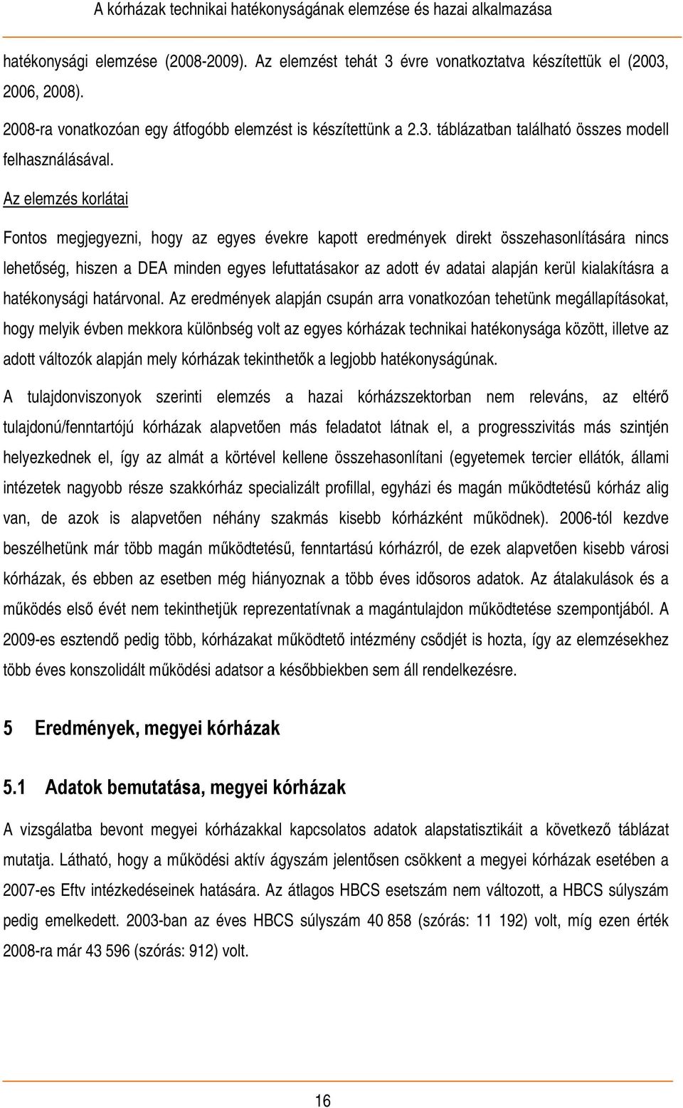 kialakításra a hatékonysági határvonal.