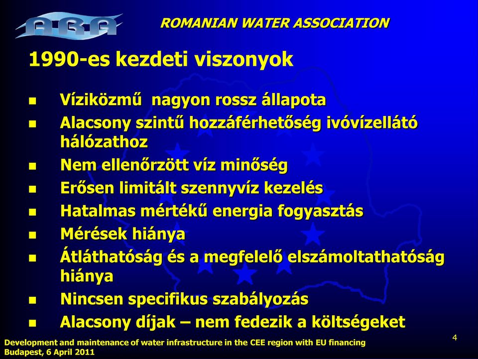 szennyvíz kezelés Hatalmas mértékű energia fogyasztás Mérések hiánya Átláthatóság és a