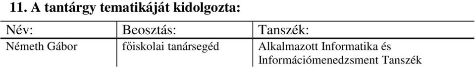 fıiskolai tanársegéd Alkalmazott