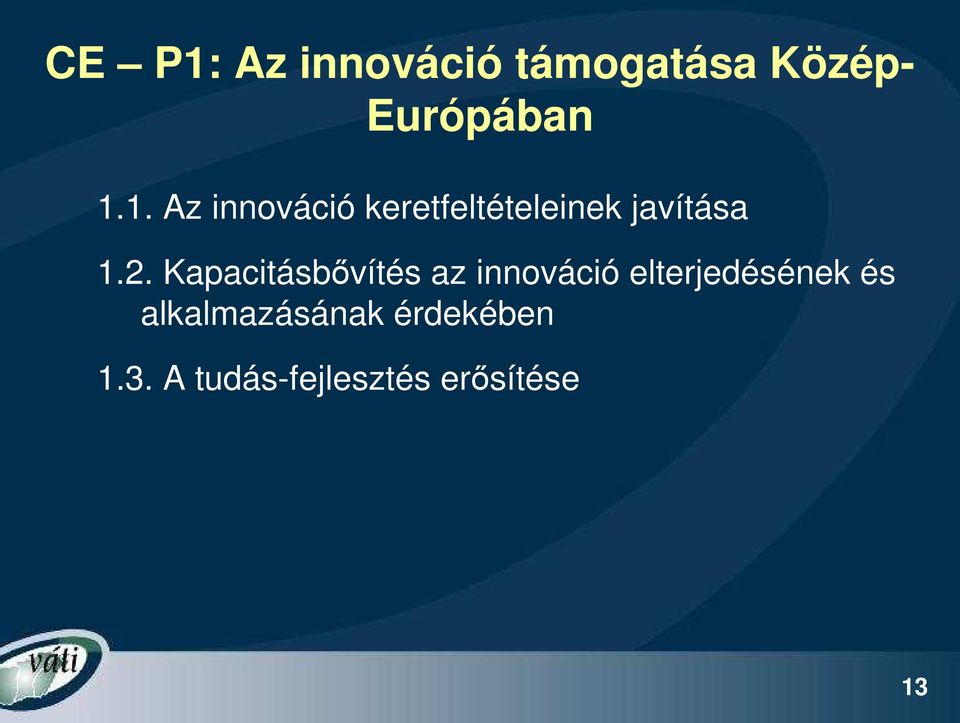 alkalmazásának érdekében 1.3.