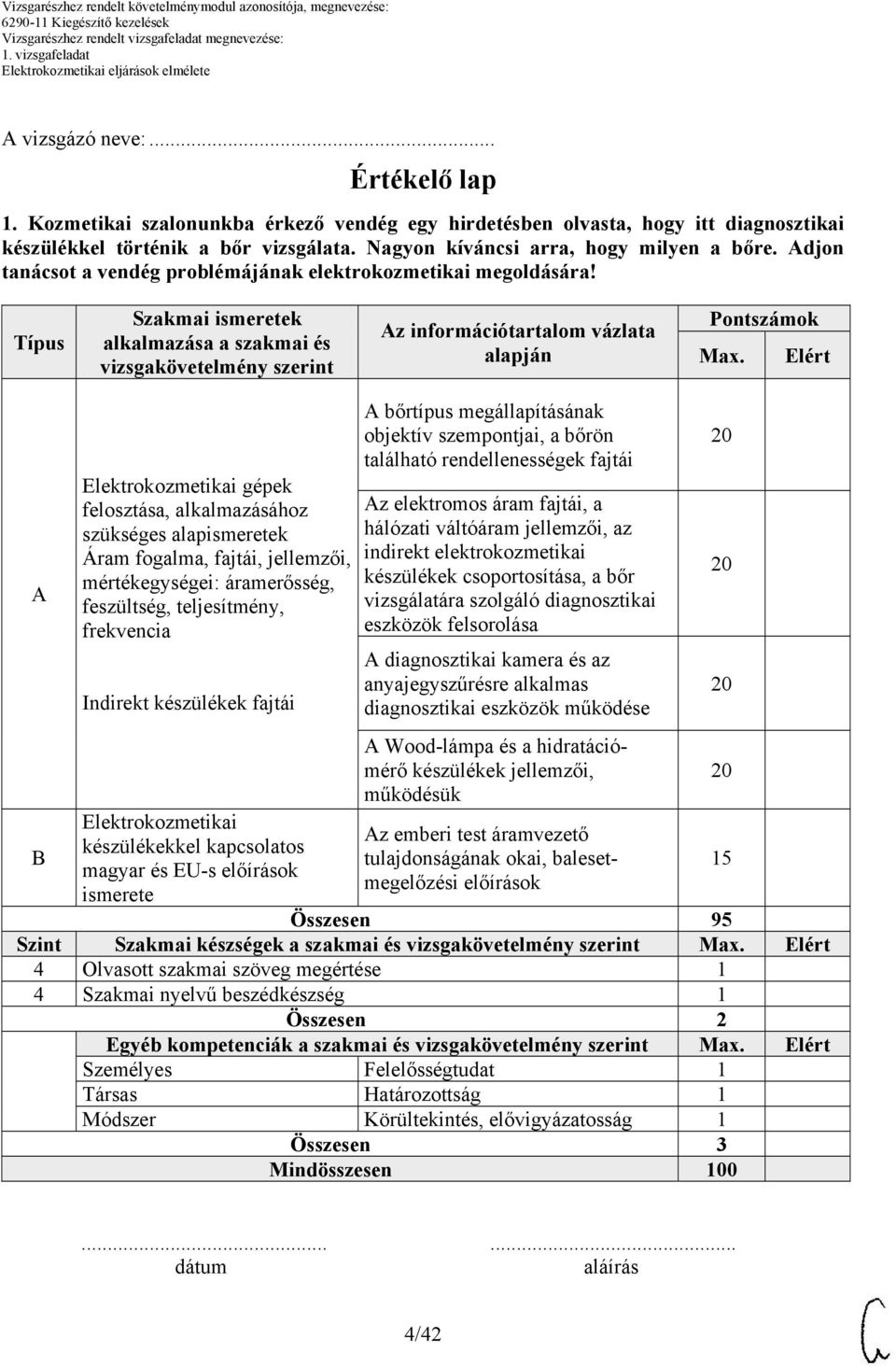 Elért B Elektrokozmetikai gépek felosztása, alkalmazásához szükséges alapismeretek Áram fogalma, fajtái, jellemzői, mértékegységei: áramerősség, feszültség, teljesítmény, frekvencia Indirekt