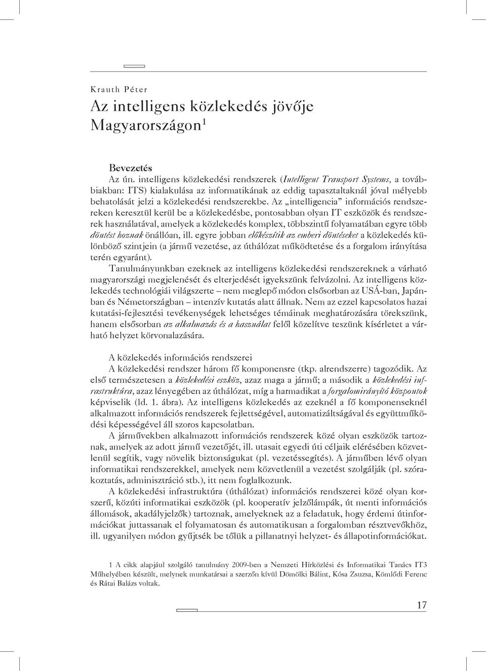 rendszerekbe.
