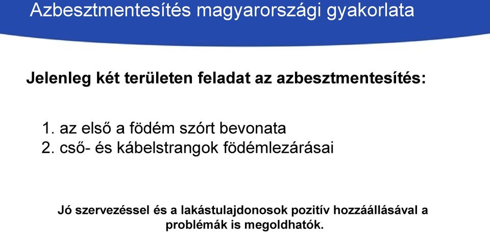 cső- és kábelstrangok födémlezárásai Jó szervezéssel