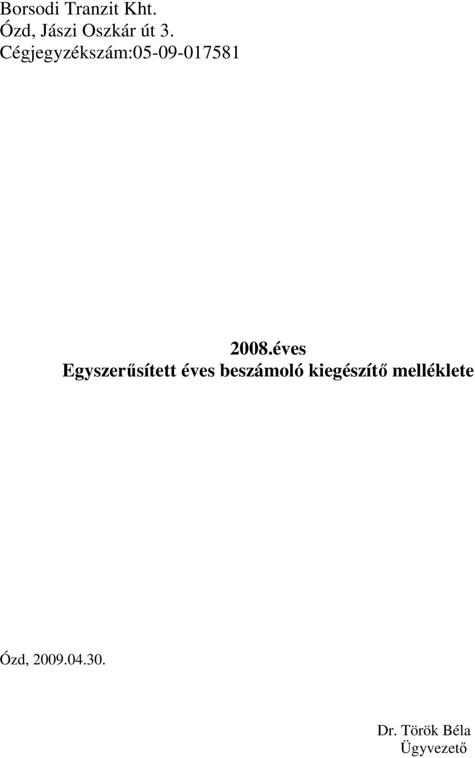 éves Egyszerűsített éves beszámoló