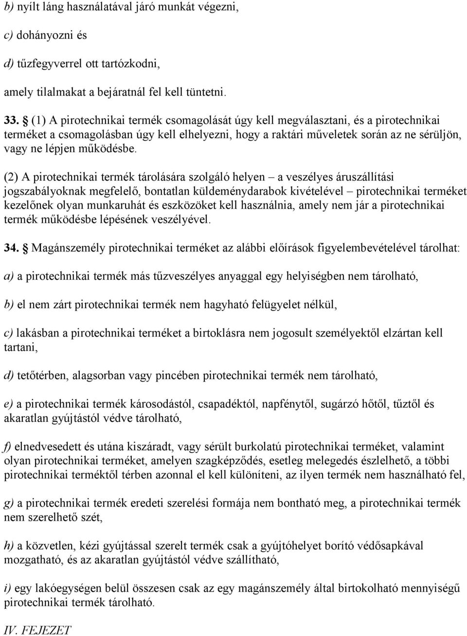 működésbe.
