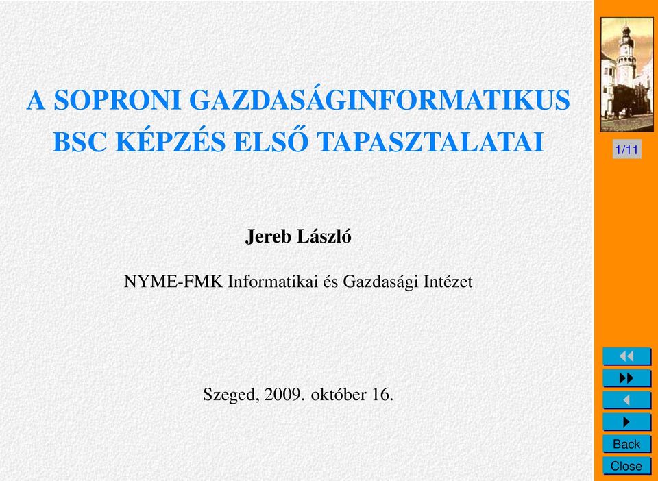 László NYME-FMK Informatikai és