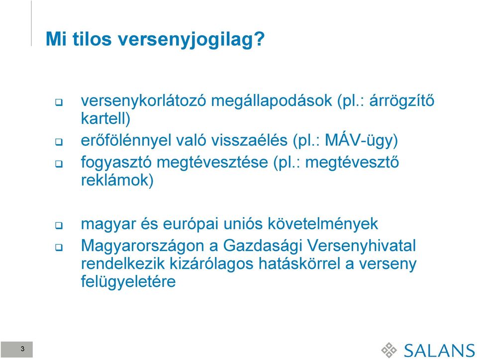 : MÁV-ügy) fogyasztó megtévesztése (pl.