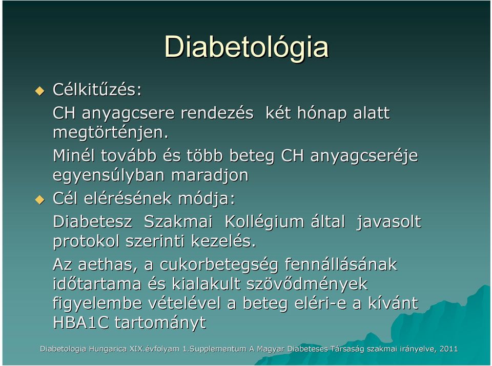 javasolt protokol szerinti kezelés.