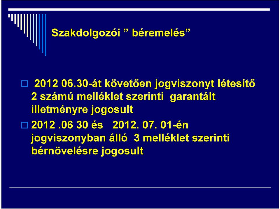 szerinti garantált illetményre jogosult 2012.