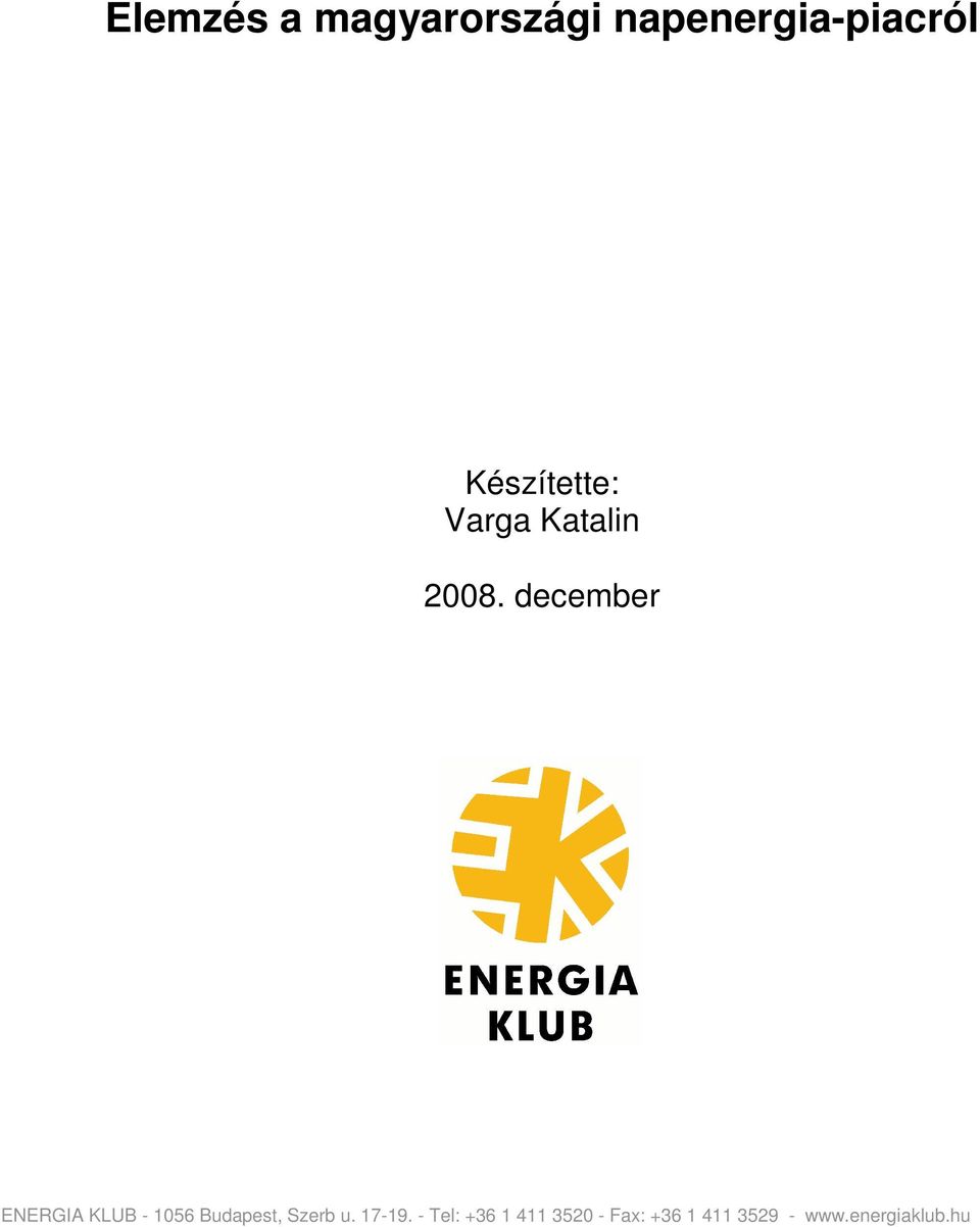 december ENERGIA KLUB - 1056 Budapest, Szerb u.