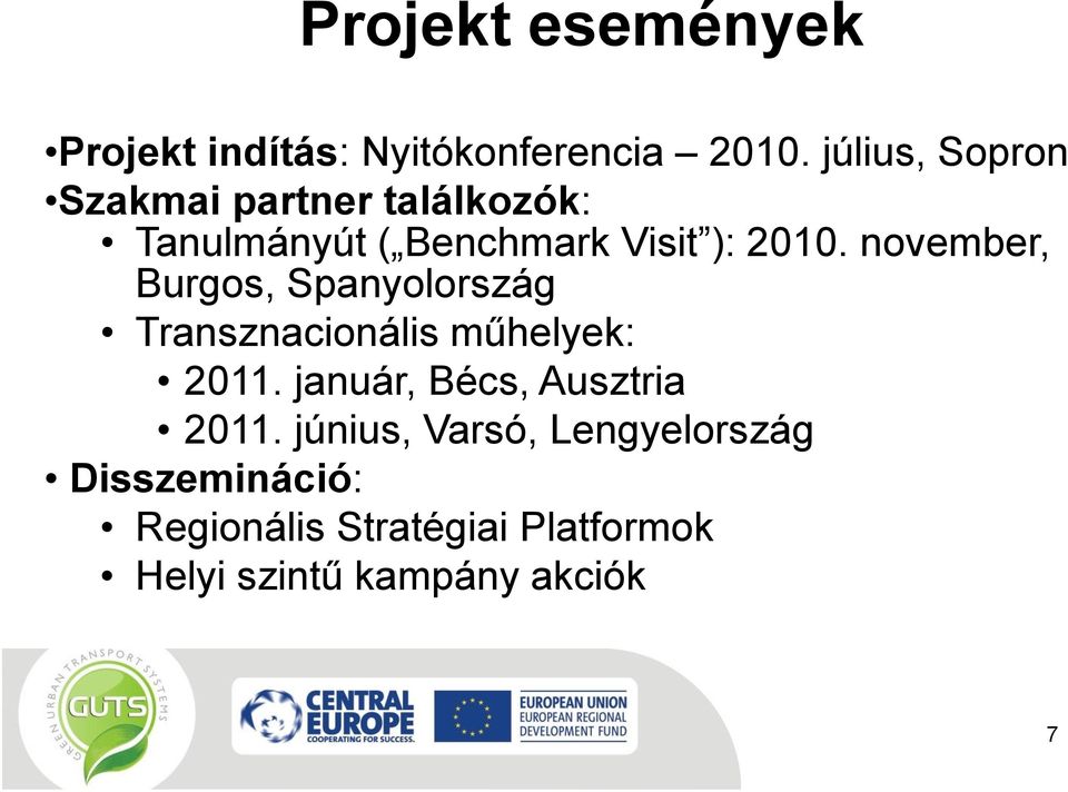 november, Burgos, Spanyolország Transznacionális műhelyek: 2011.