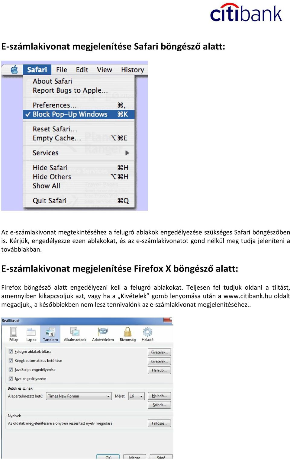 E-számlakivonat megjelenítése Firefox X böngésző alatt: Firefox böngésző alatt engedélyezni kell a felugró ablakokat.