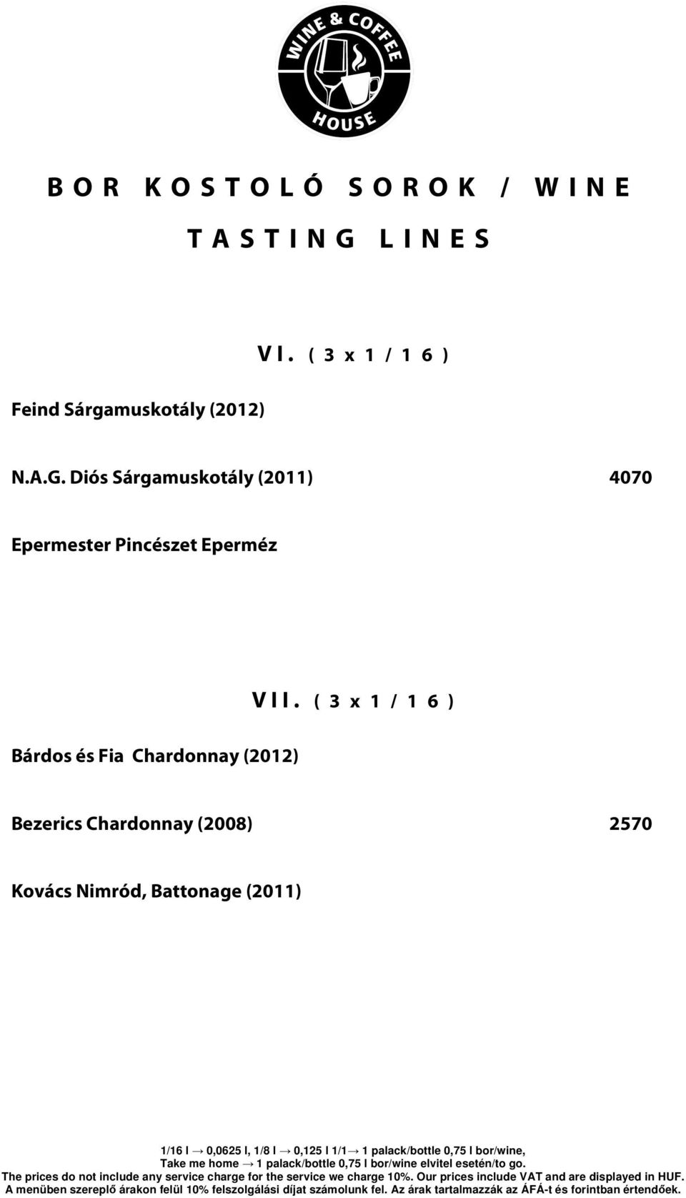Diós Sárgamuskotály (2011) 4070 Epermester Pincészet Eperméz V I I.