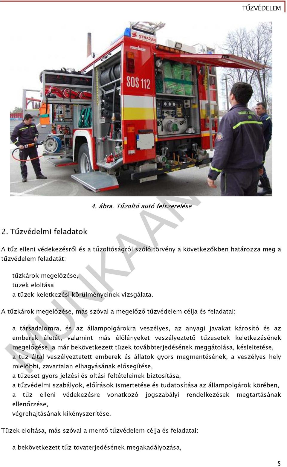 körülményeinek vizsgálata.