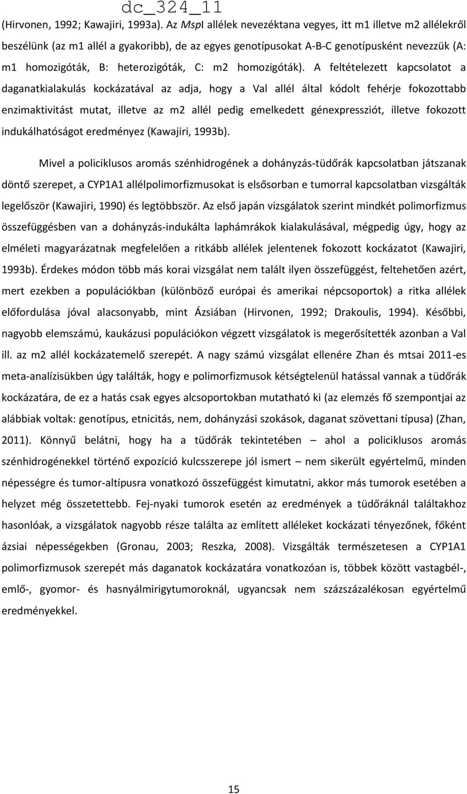 m2 homozigóták).