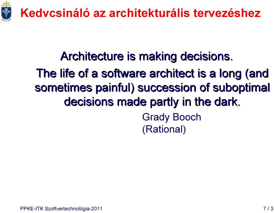 A SZOFTVERTECHNOLÓGIA ALAPJAI. Architekturális tervezés, Osztott rendszerek  7. előadás PPKE-ITK - PDF Free Download