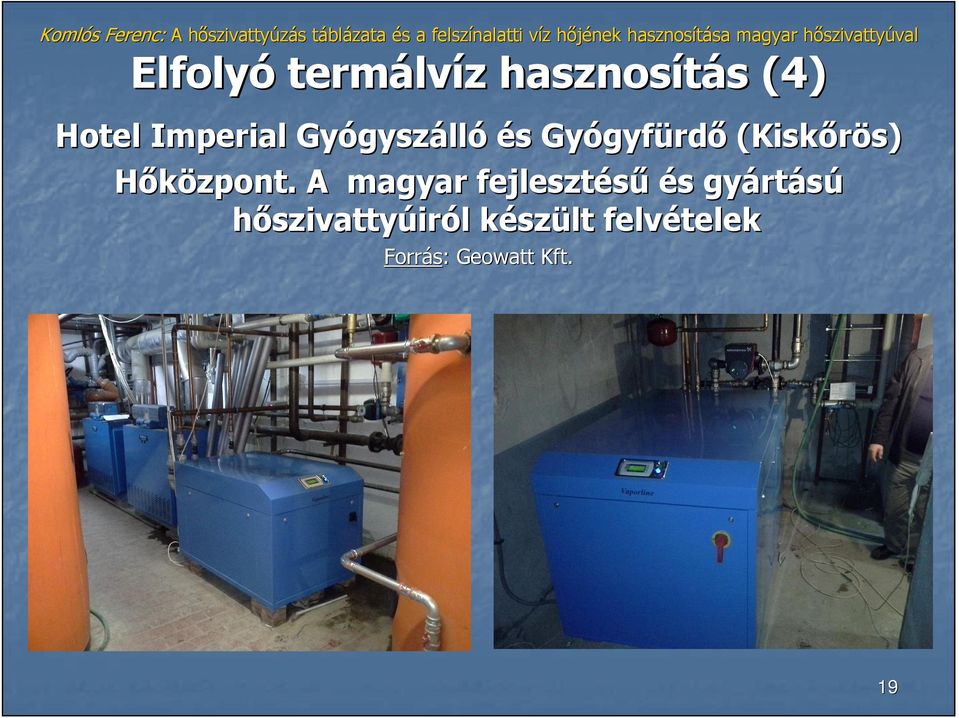 (Kiskırös) s) Hıközpont.