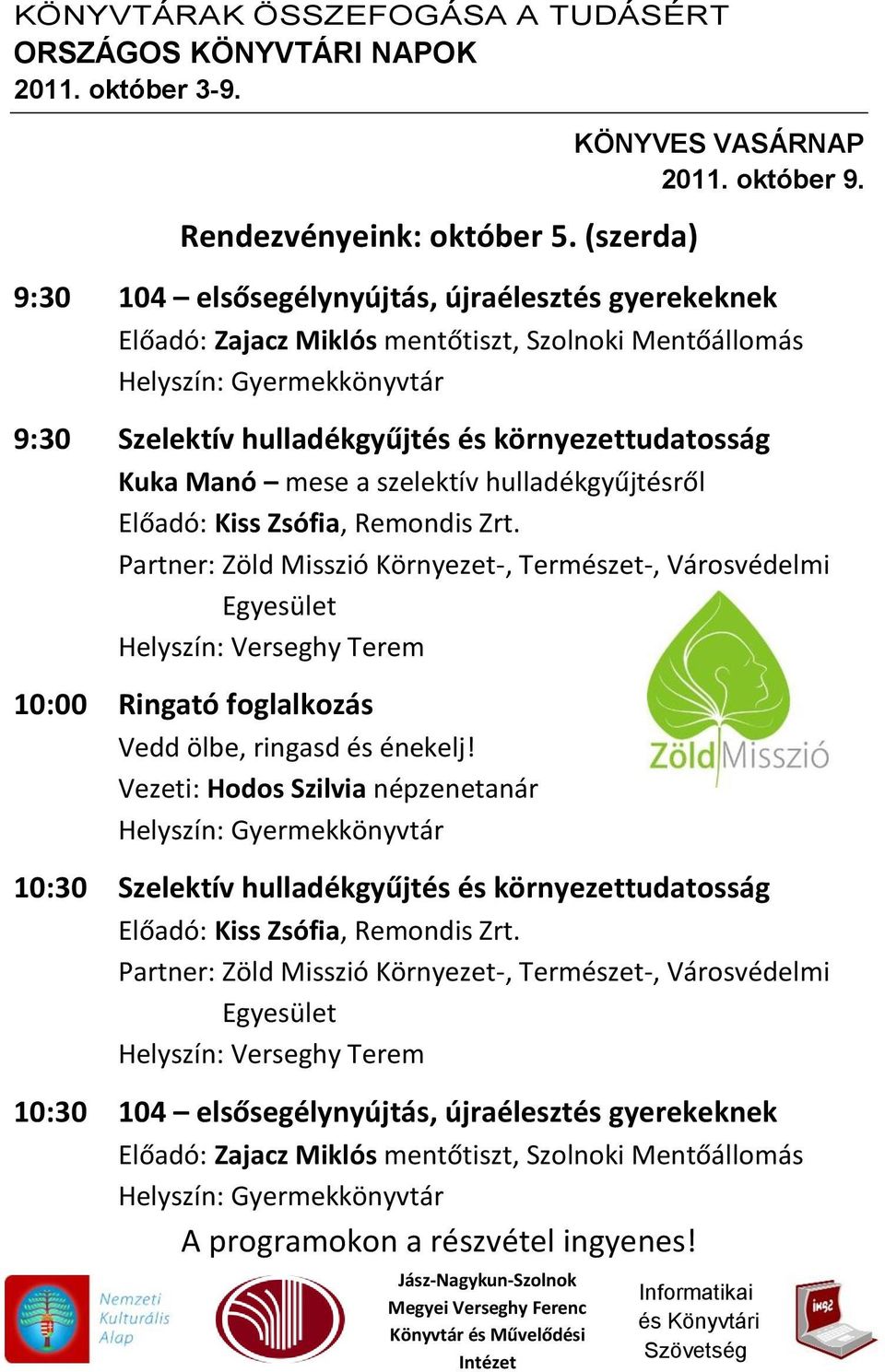 szelektív hulladékgyűjtésről Előadó: Kiss Zsófia, Remondis Zrt.
