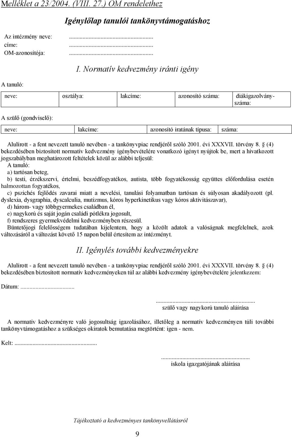 tanuló nevében - a tankönyvpiac rendjéről szóló 2001. évi XXXVII. törvény 8.