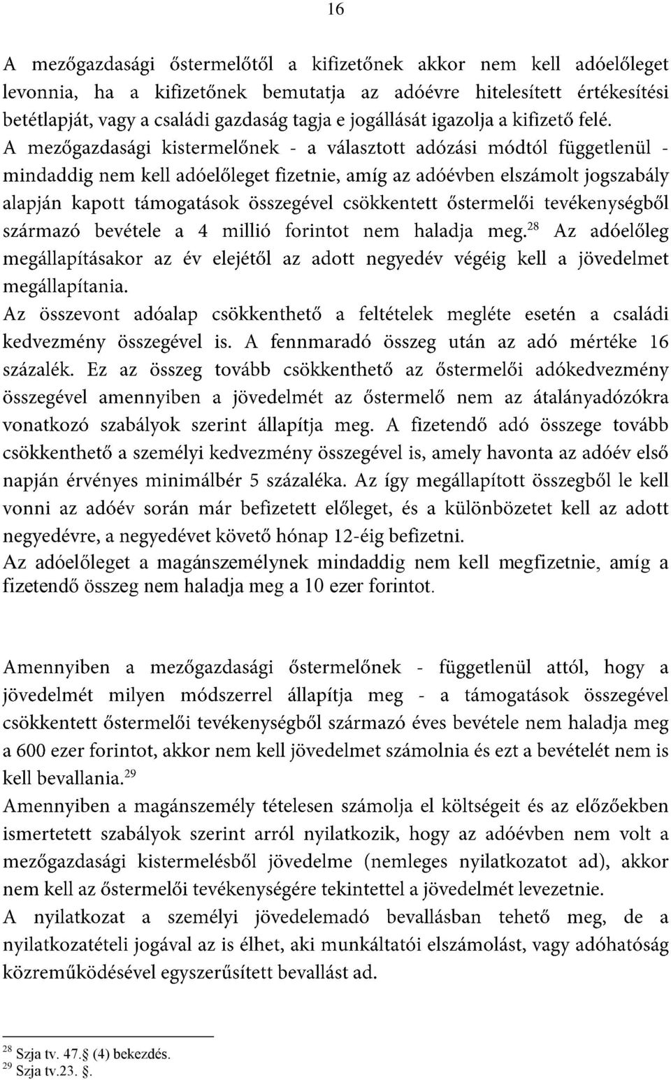 fizetendő összeg nem haladja meg a 10 ezer
