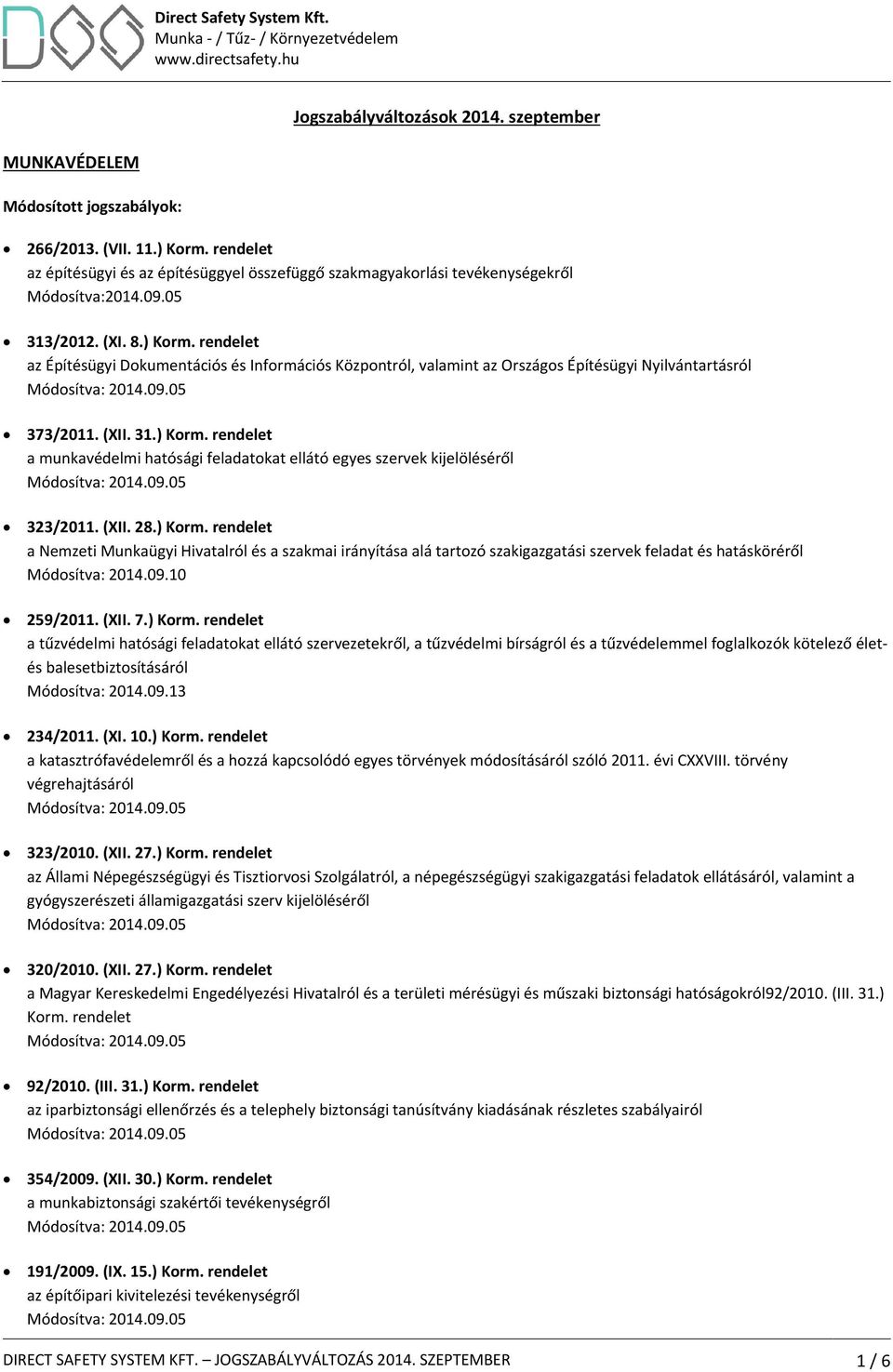 rendelet az Építésügyi Dokumentációs és Információs Központról, valamint az Országos Építésügyi Nyilvántartásról 373/2011. (XII. 31.) Korm.