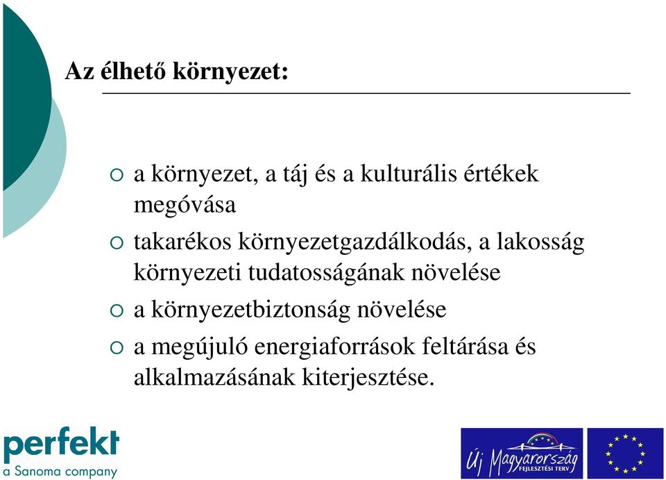 környezeti tudatosságának növelése a környezetbiztonság