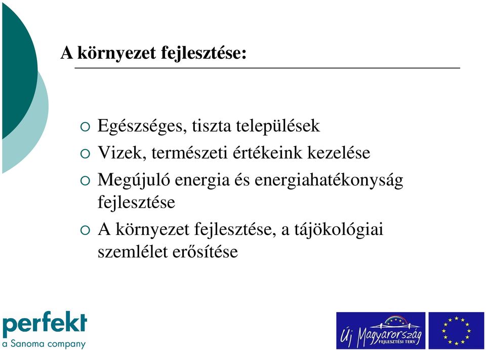 Megújuló energia és energiahatékonyság fejlesztése