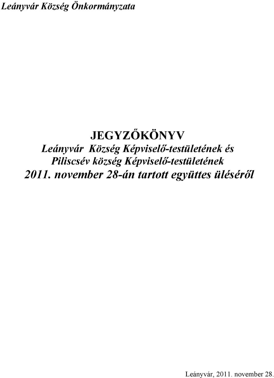 Piliscsév község Képviselő-testületének 2011.