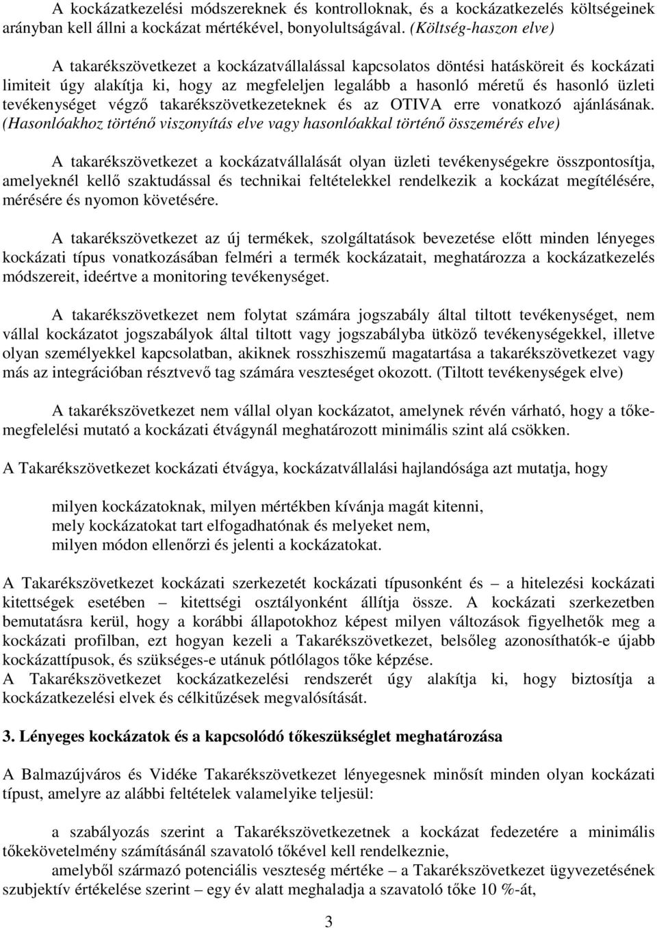 tevékenységet végzı takarékszövetkezeteknek és az OTIVA erre vonatkozó ajánlásának.