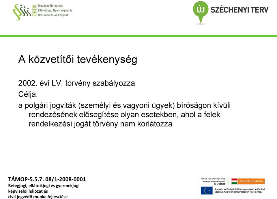 MEDIÁCIÓ EGYEZSÉGTEREMTÉS FELSŐFOKON - PDF Free Download