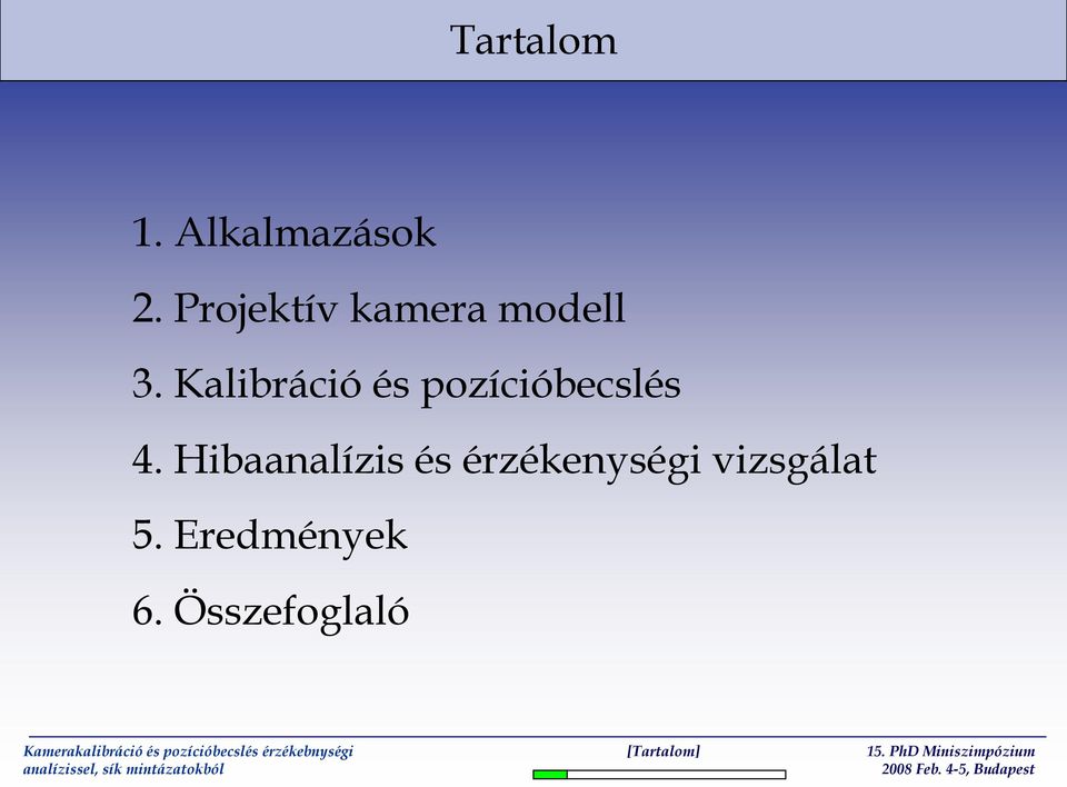 Kalibráció és pozícióbecslés 4.