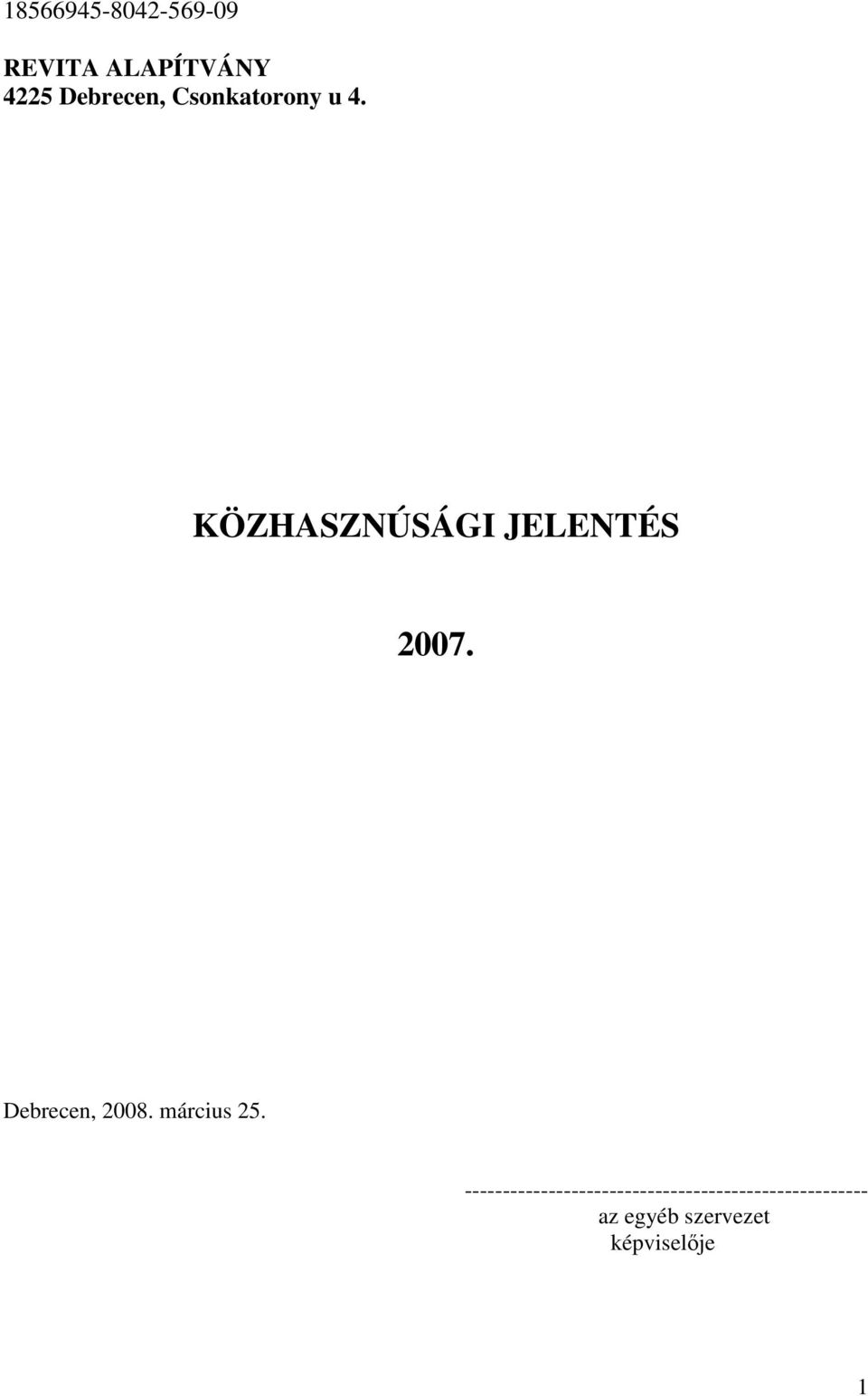 KÖZHASZNÚSÁGI JELENTÉS 2007.