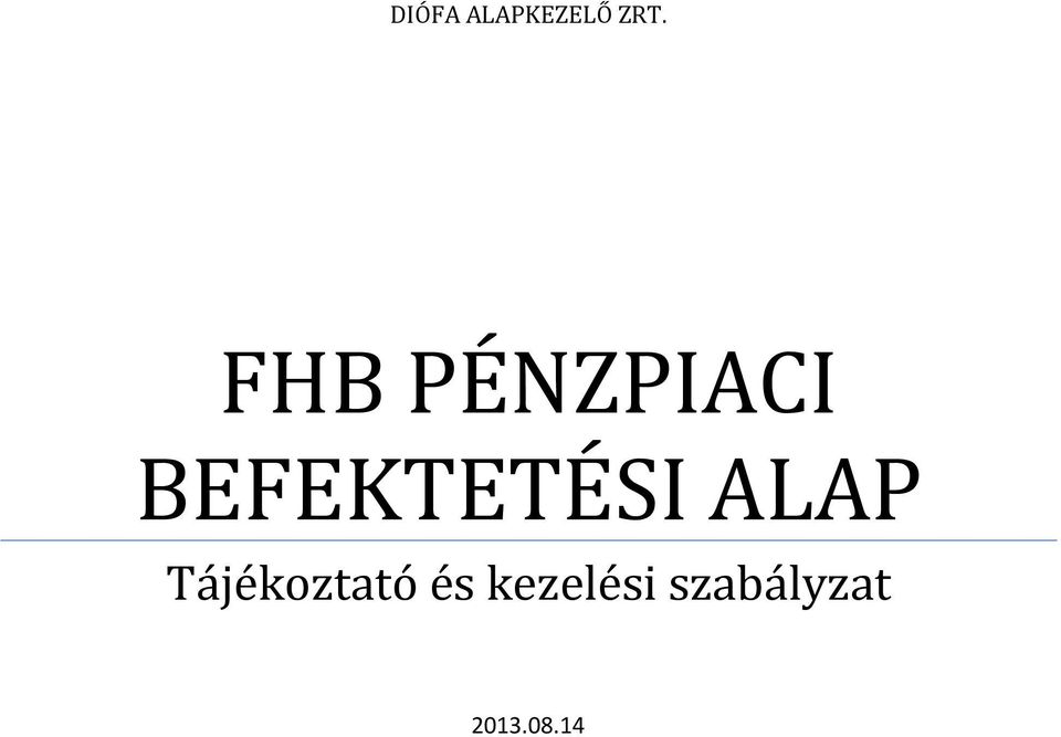 BEFEKTETÉSI ALAP