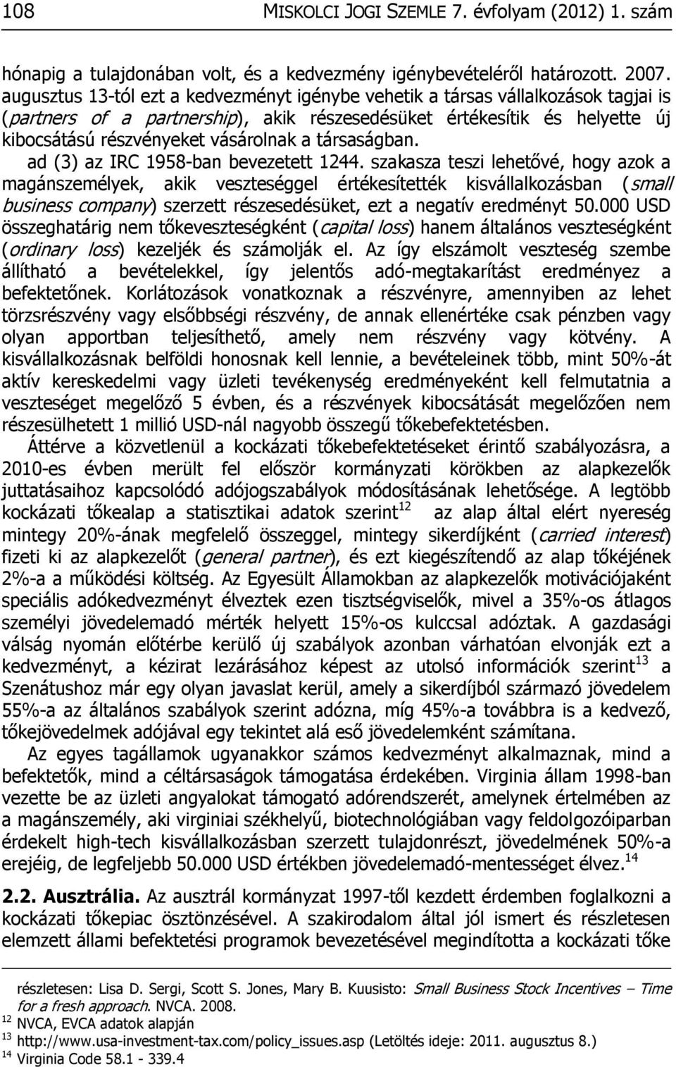 társaságban. ad (3) az IRC 1958-ban bevezetett 1244.