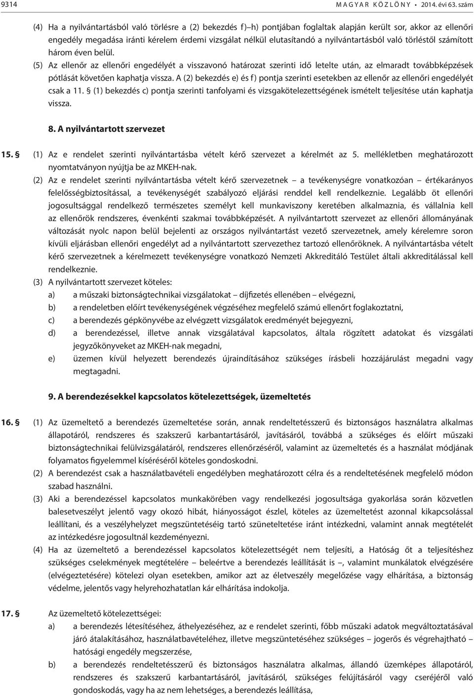 nyilvántartásból való törléstől számított három éven belül.