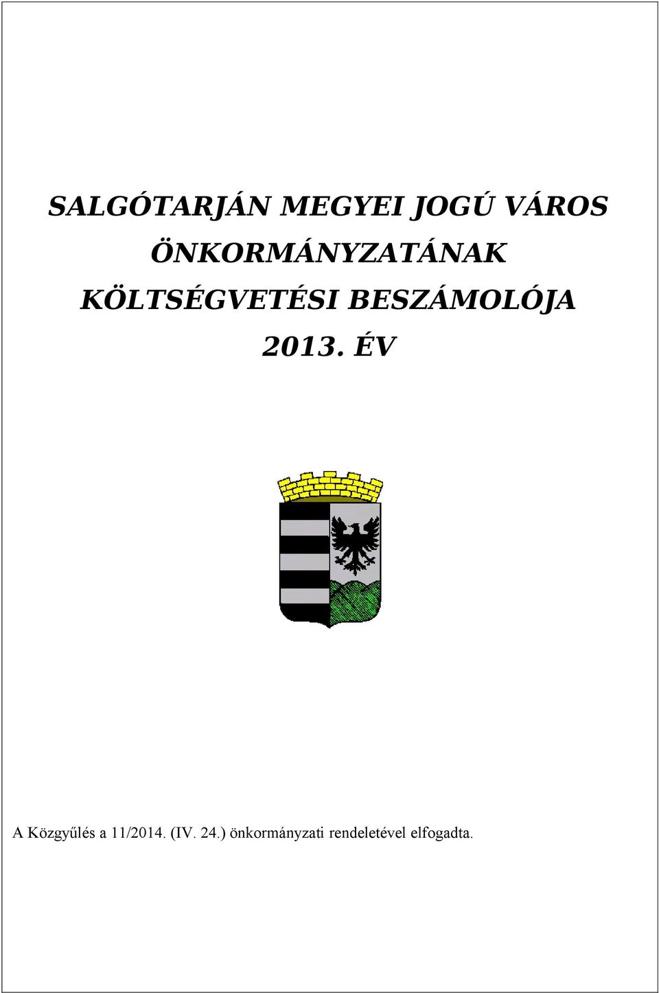 BESZÁMOLÓJA 2013.