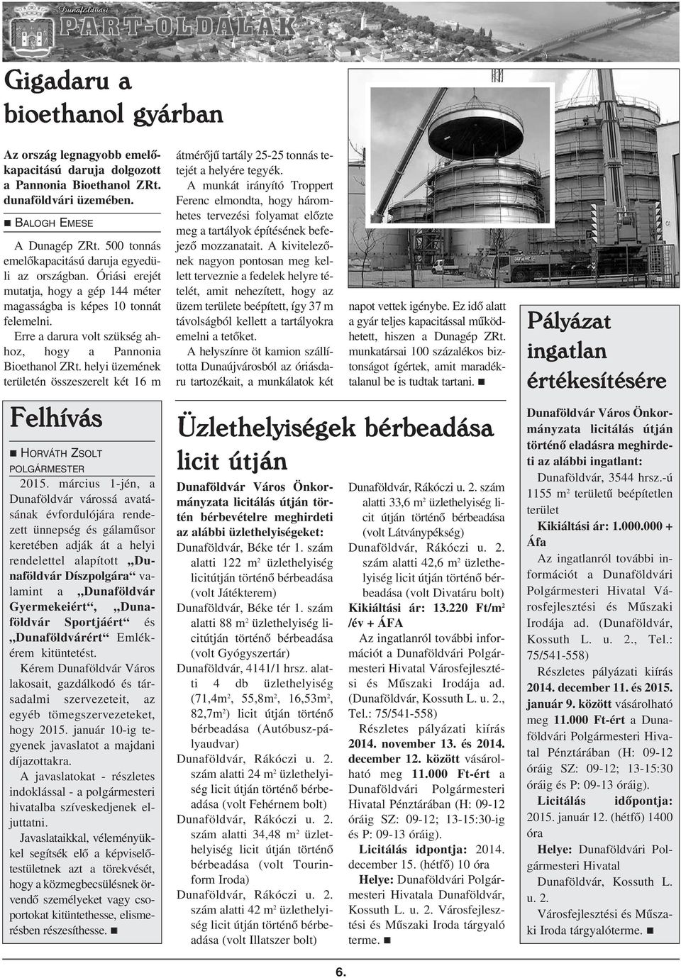 helyi üzeméek területé összeszerelt két 16 m Felhívás HORVÁTH ZSOLT POLGÁRMESTER 2015.