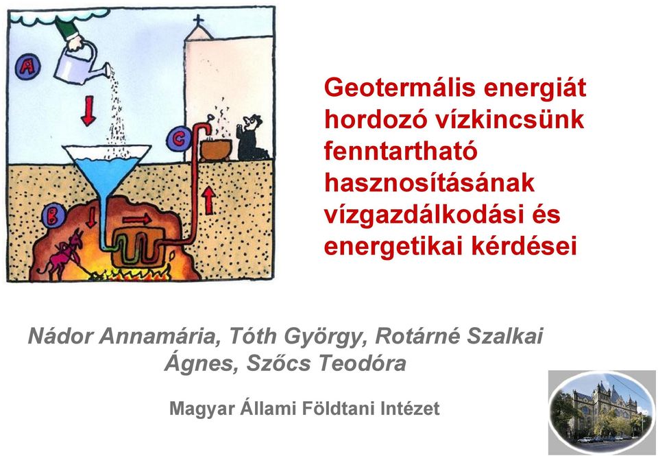 energetikai kérdései Nádor Annamária, Tóth György,
