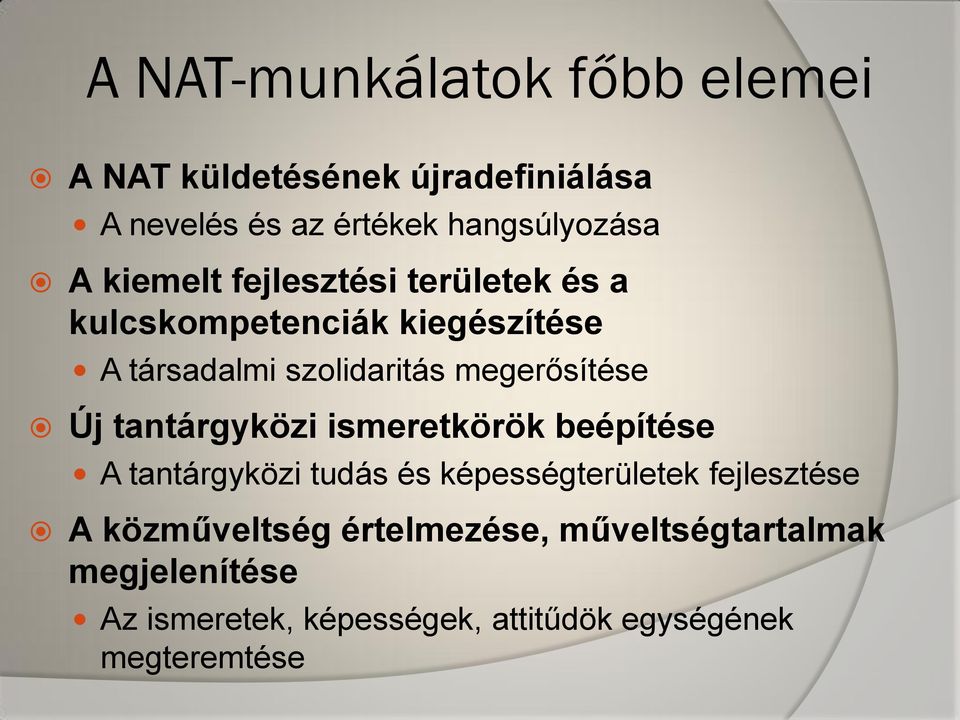 Új tantárgyközi ismeretkörök beépítése A tantárgyközi tudás és képességterületek fejlesztése A