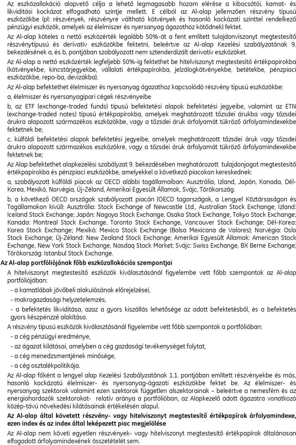 nyersanyag ágazathoz kötődnek) fektet.