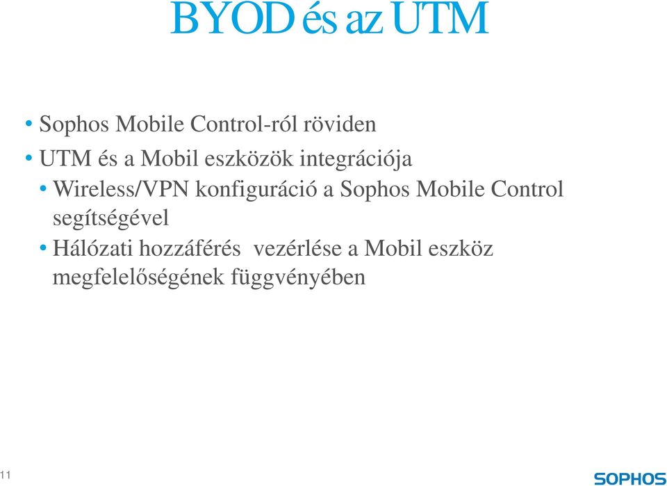 a Sophos Mobile Control segítségével Hálózati hozzáférés