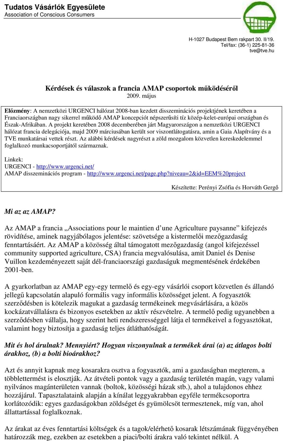 országban és Észak-Afrikában.
