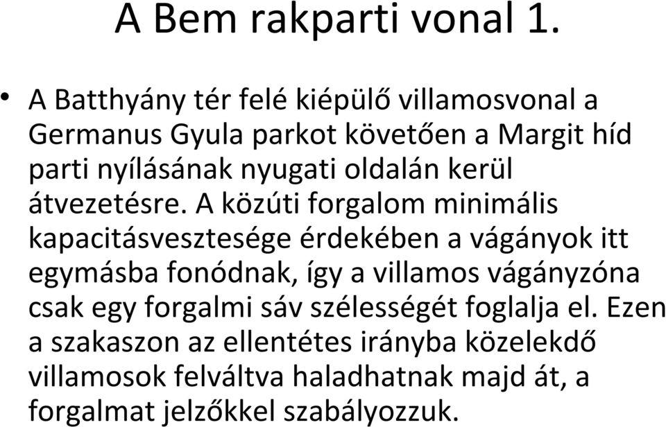 oldalán kerül átvezetésre.