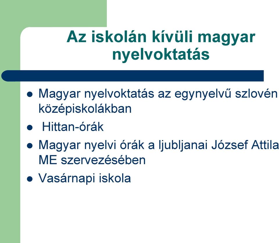 középiskolákban Hittan-órák Magyar nyelvi órák